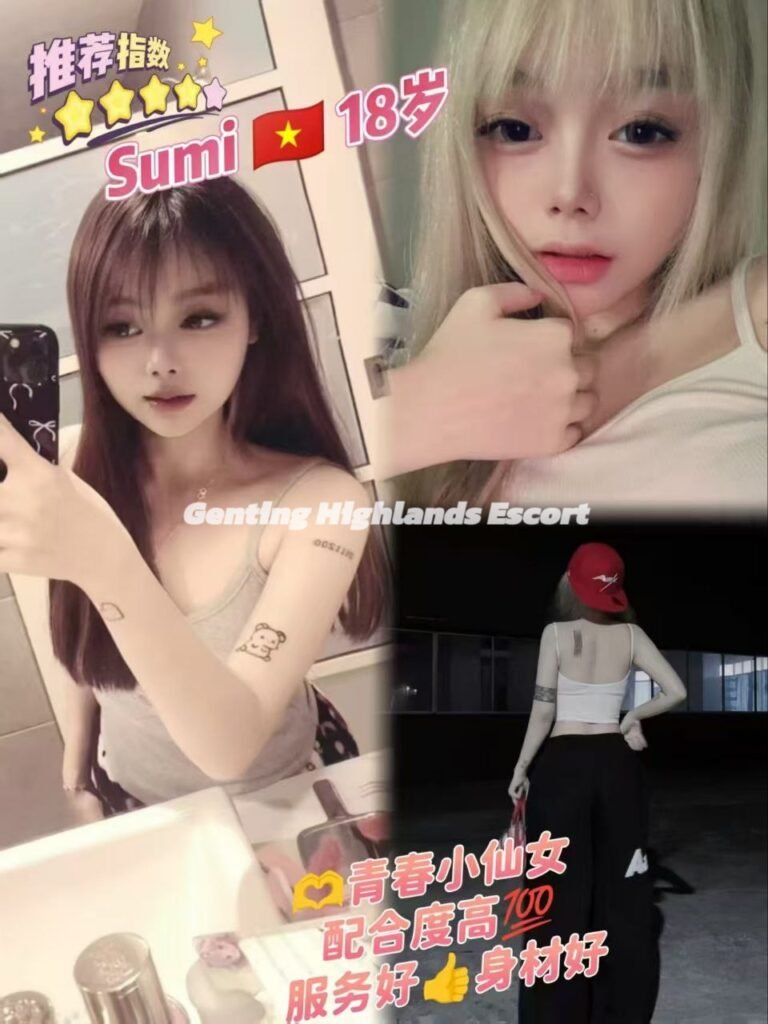 云顶小姐Yuna | 云顶美女伴游 | 按摩下水服务 | Genting Escort