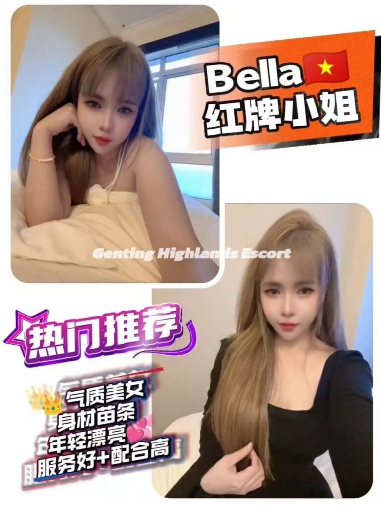 Genting Escort (云顶下水场) 云顶找小姐 | 云顶美女服务