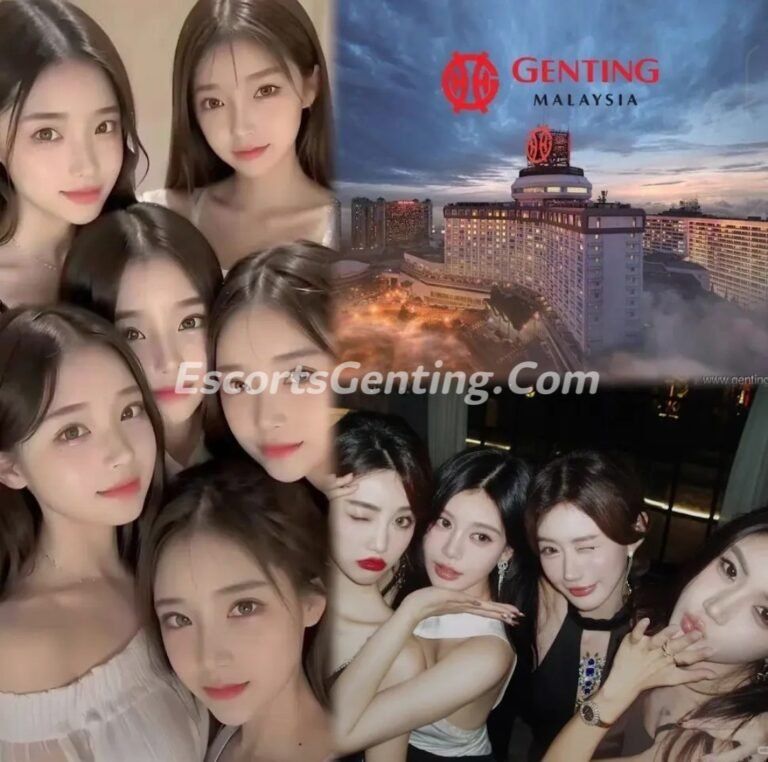 云顶下水网 | 云顶小姐名单 | 云顶美女服务 | Genting Escort